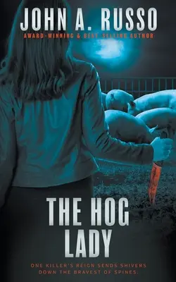 The Hog Lady: Un thriller de suspans - The Hog Lady: A Suspense Thriller