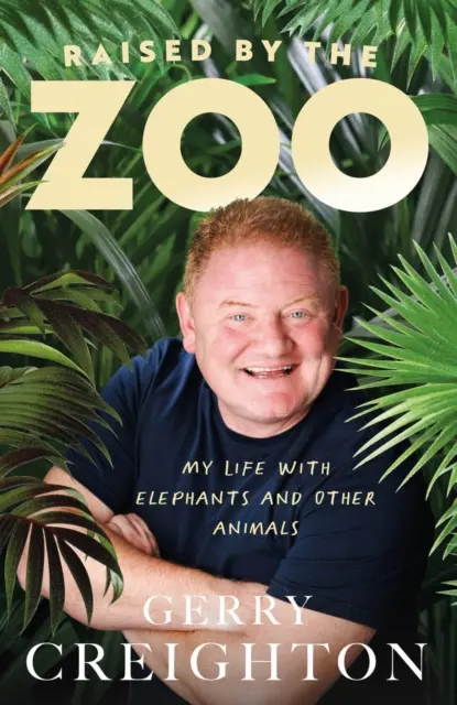 Raised by the Zoo: Viața mea cu elefanți și alte animale - Raised by the Zoo: My Life with Elephants and Other Animals