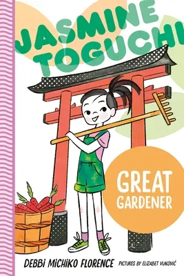 Jasmine Toguchi, mare grădinar - Jasmine Toguchi, Great Gardener