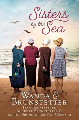 Sisters by the Sea: 4 romane scurte plasate în comunitatea Amish din Sarasota, Florida - Sisters by the Sea: 4 Short Romances Set in the Sarasota, Florida, Amish Community