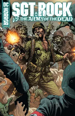DC Horror Prezintă: Sgt. Rock vs. Armata Morților - DC Horror Presents: Sgt. Rock vs. the Army of the Dead