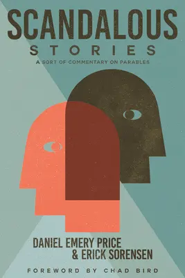 Povestiri scandaloase: Un fel de comentariu asupra parabolelor - Scandalous Stories: A Sort of Commentary on Parables