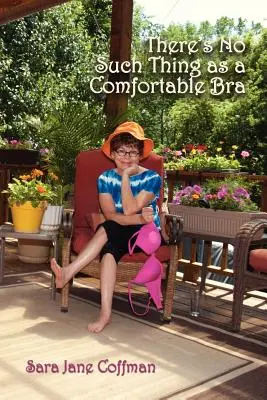 Nu există sutien confortabil - There's No Such Thing as a Comfortable Bra