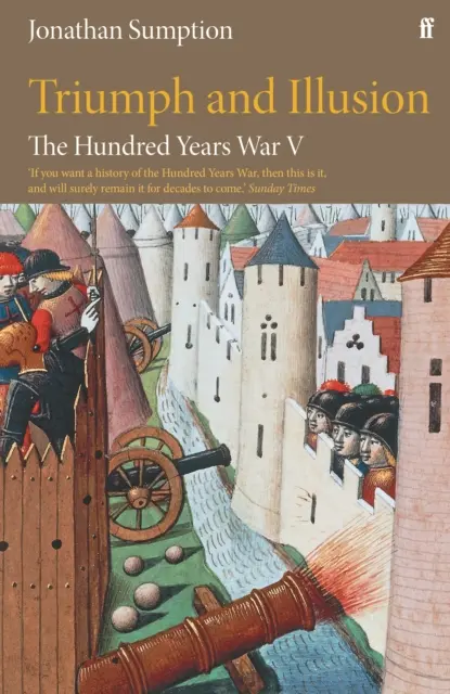 Războiul de o sută de ani Vol 5: Triumf și iluzie - The Hundred Years War Vol 5: Triumph and Illusion