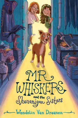 Mr. Whiskers și surorile Shenanigan - Mr. Whiskers and the Shenanigan Sisters