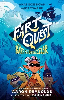 Fart Quest: Barf of the Bedazzler: The Barf of the Bedazzler - Fart Quest: The Barf of the Bedazzler