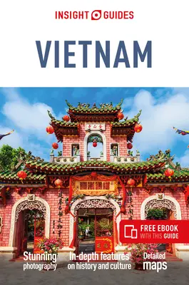 Insight Guides Vietnam (Ghid de călătorie cu Free Ebook) - Insight Guides Vietnam (Travel Guide with Free Ebook)