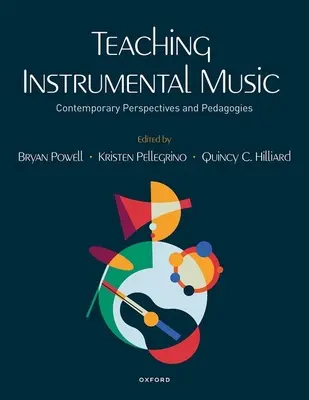 Predarea muzicii instrumentale: Perspective și pedagogii contemporane - Teaching Instrumental Music: Contemporary Perspectives and Pedagogies