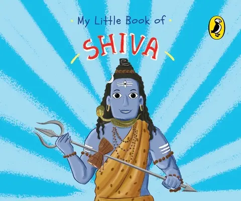 Mica mea carte a lui Shiva - My Little Book of Shiva