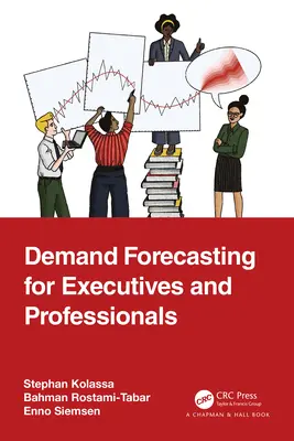 Prognoza cererii pentru executivi și profesioniști (Demand Forecasting for Executives and Professionals) - Demand Forecasting for Executives and Professionals