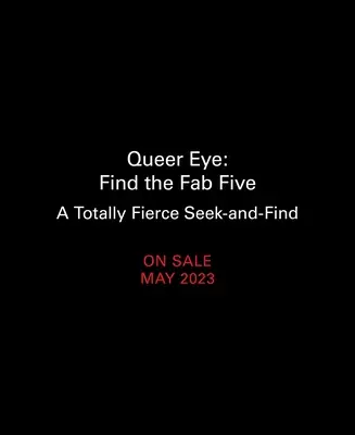 Queer Eye: Find the Fab Five: A Totally Fierce Seek-And-Find