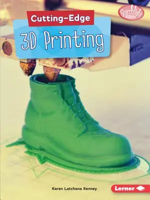 Imprimarea 3D de ultimă oră - Cutting-Edge 3D Printing