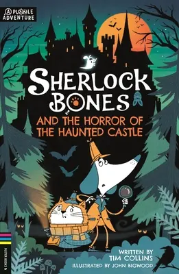 Sherlock Bones și groaza castelului bântuit: A Puzzle Quest Volume 4 - Sherlock Bones and the Horror of the Haunted Castle: A Puzzle Quest Volume 4