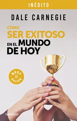 Cmo Ser Exitoso En El Mundo de Hoy / How to Succeed in the World Today Ediție revizuită și actualizată: Povești de viață ale oamenilor de succes pentru a inspira și - Cmo Ser Exitoso En El Mundo de Hoy / How to Succeed in the World Today Revised and Updated Edition: Life Stories of Successful People to Inspire and