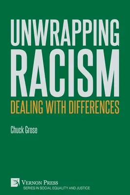 Desfășurarea rasismului: Tratarea diferențelor - Unwrapping Racism: Dealing with Differences