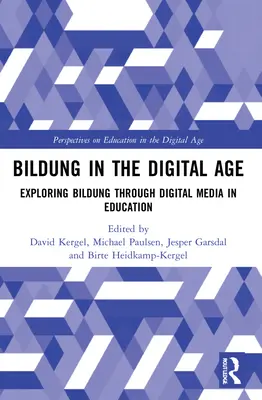 Bildung în era digitală: Explorarea Bildung prin intermediul mediilor digitale în educație - Bildung in the Digital Age: Exploring Bildung Through Digital Media in Education
