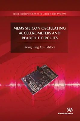 Accelerometre oscilante cu siliciu Mems și circuite de citire - Mems Silicon Oscillating Accelerometers and Readout Circuits