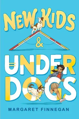 Copii noi și Underdogs - New Kids & Underdogs