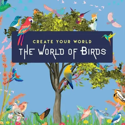 Lumea păsărilor: Creează-ți lumea - World of Birds: Create Your World