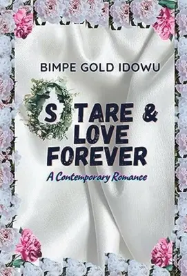Stare și iubire pentru totdeauna: O romanță contemporană - Stare and Love Forever: A Contemporary Romance