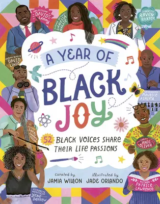 Un an de bucurie neagră: 52 de voci negre își împărtășesc pasiunile vieții - A Year of Black Joy: 52 Black Voices Share Their Life Passions