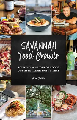 Savannah Food Crawls: Turul cartierelor, o mușcătură și o libație la un moment dat - Savannah Food Crawls: Touring the Neighborhoods One Bite and Libation at a Time