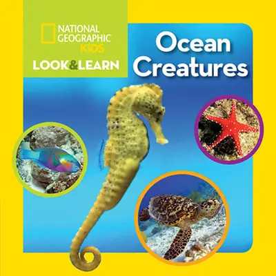National Geographic Kids Look and Learn: Creaturi oceanice - National Geographic Kids Look and Learn: Ocean Creatures