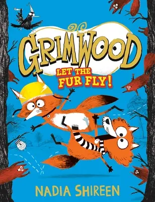 Grimwood: Să zboare blana!: Volumul 2 - Grimwood: Let the Fur Fly!: Volume 2