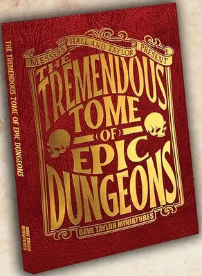 Tomul extraordinar al temnițelor epice (The Tremendous Tome of Epic Dungeons) - The Tremendous Tome of Epic Dungeons