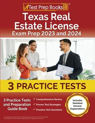 Texas Real Estate License Exam Prep 2023 and 2024: 3 teste practice și carte ghid de pregătire [include explicații detaliate ale răspunsurilor] - Texas Real Estate License Exam Prep 2023 and 2024: 3 Practice Tests and Preparation Guide Book [Includes Detailed Answer Explanations]
