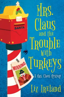 Doamna Crăciun și problemele cu curcanii (Mrs. Claus and the Trouble with Turkeys) - Mrs. Claus and the Trouble with Turkeys