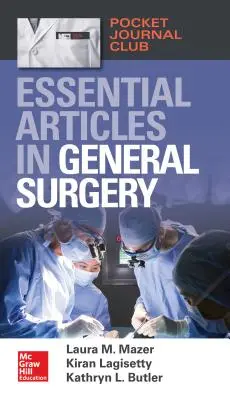 Pocket Journal Club: Articole esențiale în chirurgia generală - Pocket Journal Club: Essential Articles in General Surgery