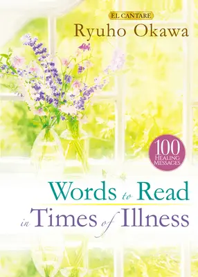Cuvinte de citit în momentele de boală - Words to Read in Times of Illness