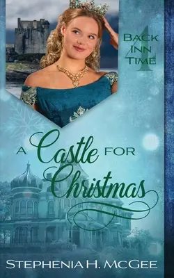 Un castel pentru Crăciun: Un roman de călătorie în timp - A Castle for Christmas: A Time Travel Romance
