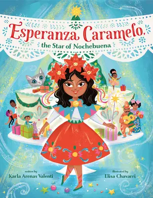 Esperanza Caramelo, steaua din Nochebuena - Esperanza Caramelo, the Star of Nochebuena