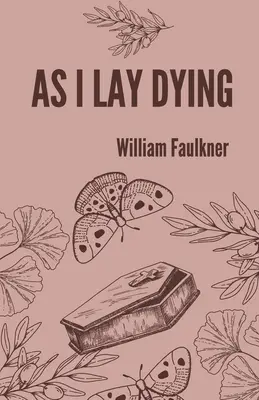 Pe când zăceam pe moarte - As I lay dying