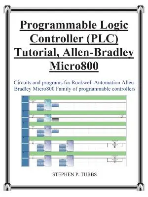 Tutorial Controler logic programabil (Plc) Allen-Bradley Micro800 - Progammable Logic Controller (Plc) Tutorial Allen-Bradley Micro800