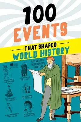 100 de evenimente care au modelat istoria lumii - 100 Events That Shaped World History
