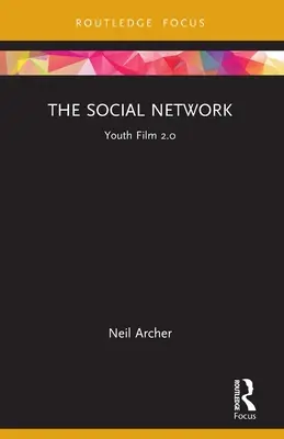 Rețeaua socială: Youth Film 2.0 - The Social Network: Youth Film 2.0