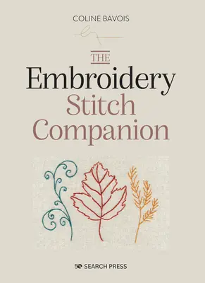 Companionul cusăturilor de broderie (The Embroidery Stitch Companion) - The Embroidery Stitch Companion