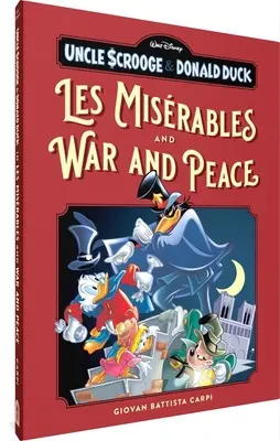 Unchiul Scrooge și Donald Duck în Les Misrables și Război și pace - Uncle Scrooge and Donald Duck in Les Misrables and War and Peace