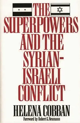 Superputerile și conflictul siriano-israelian: Beyond Crisis Management? - The Superpowers and the Syrian-Israeli Conflict: Beyond Crisis Management?