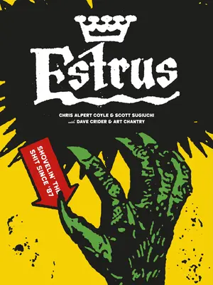 Estrus: De la '87 încoace - Estrus: Shovelin' The Shit Since '87