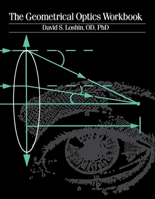 Manualul de optică geometrică (The Geometrical Optics Workbook) - The Geometrical Optics Workbook