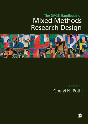Manualul Sage de proiectare a cercetării prin metode mixte - The Sage Handbook of Mixed Methods Research Design