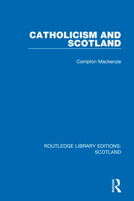 Catolicismul și Scoția - Catholicism and Scotland