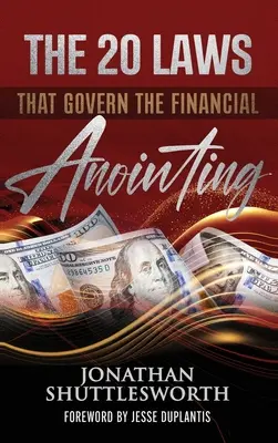 Cele 20 de legi care guvernează ungerea financiară - The 20 Laws that Govern the Financial Anointing