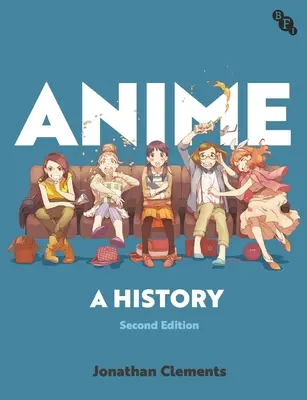 Anime: O istorie - Anime: A History