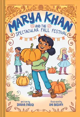 Marya Khan și spectaculosul festival de toamnă (Marya Khan #3) - Marya Khan and the Spectacular Fall Festival (Marya Khan #3)