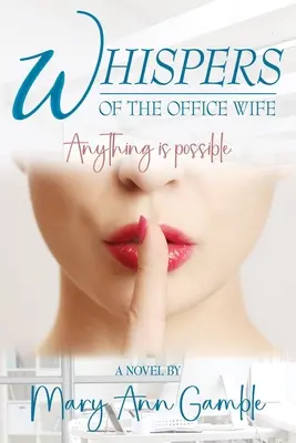 Șoaptele soției de la birou (Whispers of the Office Wife) - Whispers of the Office Wife